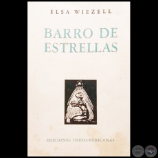 BARRO DE ESTRELLAS - Autora: ELSA WIEZELL - Año 1951